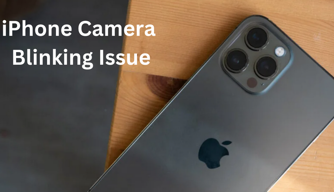 iPhone Camera Blinking