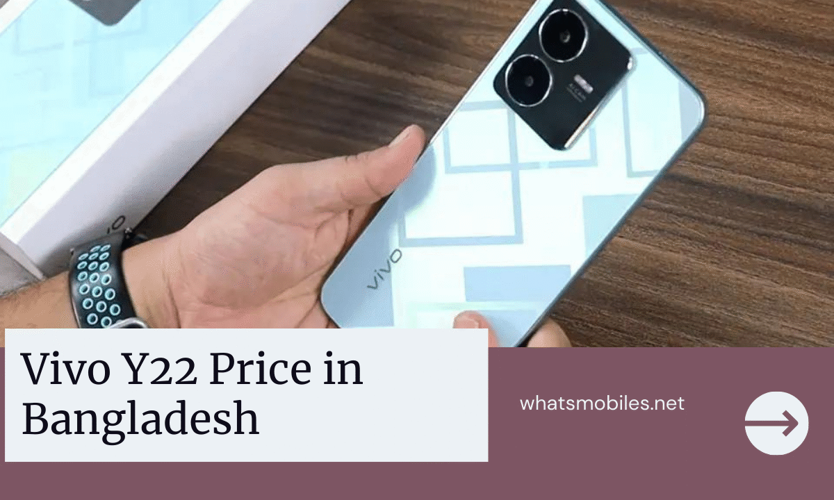 Vivo Y22 Price in Bangladesh 2023 | Specs & Review