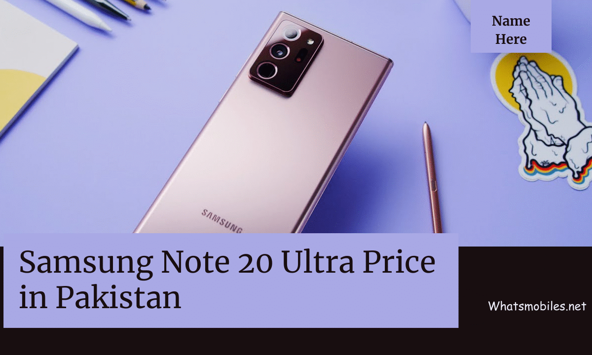 Samsung Note 20 Ultra Price in Pakistan | Specs & Review
